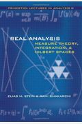 Real Analysis: Measure Theory, Integration, And Hilbert Spaces (Princeton Lectures In Analysis) (Bk. 3)