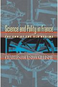 Science And Polity In France: The End Of The Old Regime