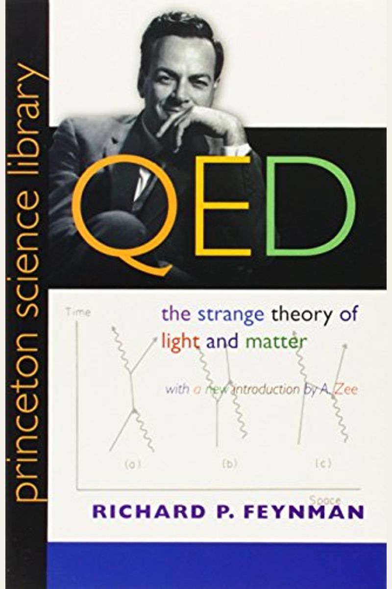 Qed: The Strange Theory Of Light And Matter