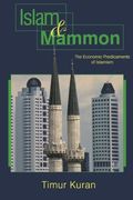 Islam And Mammon: The Economic Predicaments Of Islamism