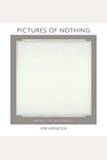 Pictures Of Nothing: Abstract Art Since Pollock