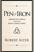 Pen Of Iron: American Prose And The King James Bible