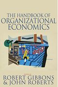 The Handbook Of Organizational Economics
