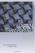 Japan Transformed: Political Change and Economic Restructuring