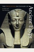 The Princeton Dictionary Of Ancient Egypt