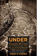 Under Crescent And Cross: The Jews In The Middle Ages