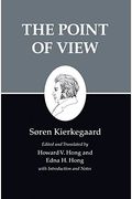 Kierkegaard's Writings, Xxii, Volume 22: The Point Of View