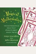 Magical Mathematics: The Mathematical Ideas That Animate Great Magic Tricks