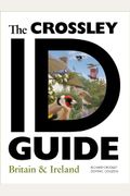 The Crossley Id Guide: Britain And Ireland