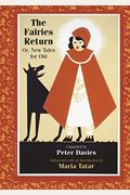 The Fairies Return, Or New Tales For Old