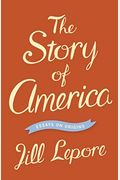 The Story Of America: Essays On Origins
