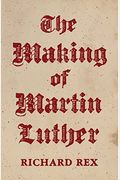 The Making Of Martin Luther