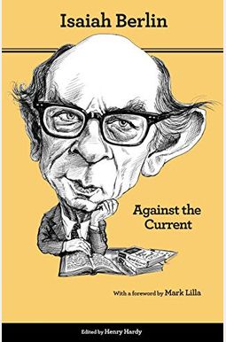Contra La Corriente. Ensayos Sobre Historia De Las Ideas Contra La Corriente. Ensayos Sobre Historia De Las Ideas