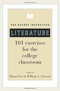 The Pocket Instructor: Literature: 101 Exercises For The College Classroom