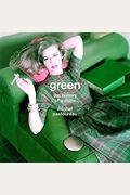 Green: The History Of A Color