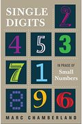 Single Digits: In Praise Of Small Numbers