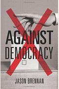Against Democracy: New Preface