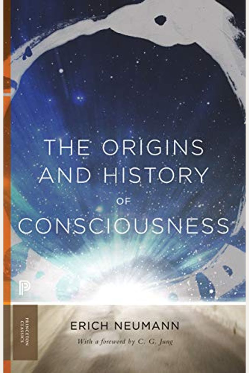 The Origins and History of Consciousness