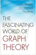 The Fascinating World Of Graph Theory