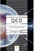 Qed: The Strange Theory Of Light And Matter