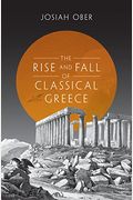 The Rise And Fall Of Classical Greece
