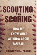 Scouting And Scoring: How We Know What We Know About Baseball