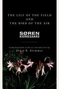 The Lily Of The Field And The Bird Of The Air: Three Godly Discourses