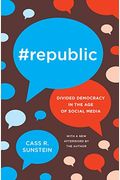 #Republic: Divided Democracy In The Age Of Social Media