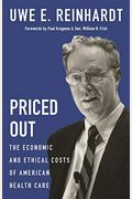 Priced Out: The Economic And Ethical Costs Of American Health Care