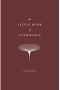 The Little Book Of Cosmology