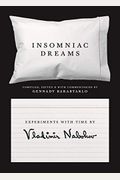 Insomniac Dreams: Experiments With Time By Vladimir Nabokov