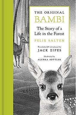 The Original Bambi: The Story Of A Life In The Forest The Original Bambi: The Story Of A Life In The Forest