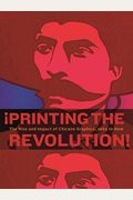¡Printing the Revolution!: The Rise and Impact of Chicano Graphics, 1965 to Now