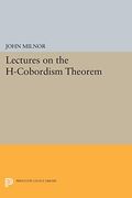 Lectures On The H-Cobordism Theorem