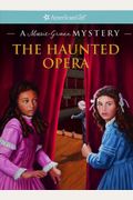 The Haunted Opera: A Marie-Grace Mystery