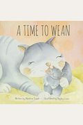 A Time To Wean