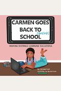 Carmen Goes Back to School Online Making Distance Learning Successful