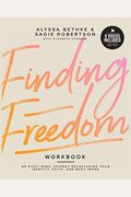 Finding Freedom: An 8 Week Journey Recapturing Your Identity, Faith and Body Image