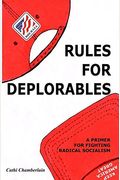 Rules For Deplorables: A Primer For Fighting Radical Socialism
