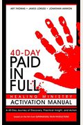 Paid In Full 40-Day Healing Ministry Activation Manual