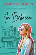 In Between: A Katie Parker Production (Act 1)