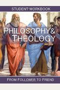 Philosophy And Theology: Student Workbook: Fr