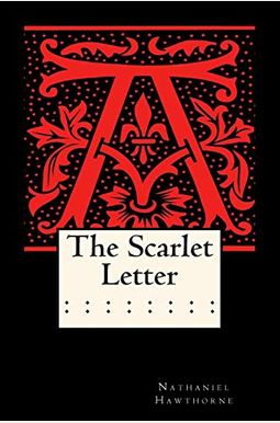 The Scarlet Letter (Annotated) The Scarlet Letter (Annotated)