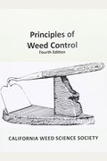 Principles Of Weed Control: 4th Edition