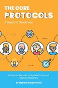 The Core Protocols: A Guide To Greatness