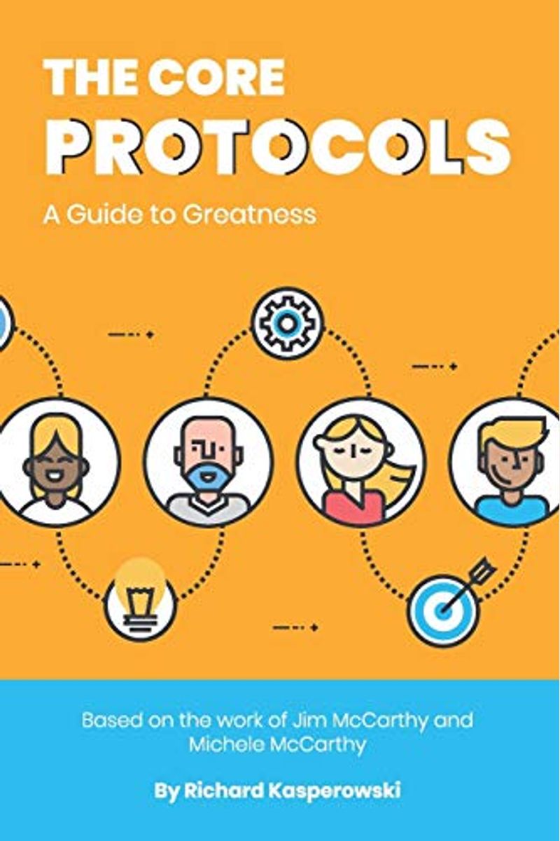 The Core Protocols: A Guide To Greatness