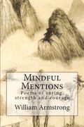Mindful Mentions: Poems of Caring, Strength and Courage