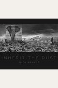 Nick Brandt: Inherit The Dust