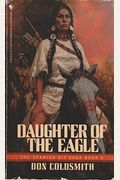 Daughter of the Eagle The Spanish Bit Saga Book