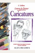 Caricatures: Everything You Need To Know To Get Started